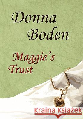 Maggie's Trust Donna Boden 9781452006475