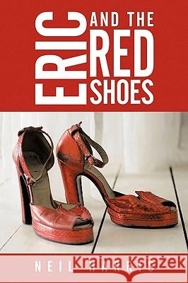 Eric and the Red Shoes Harris Neil 9781452008752