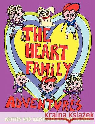 The Heart Family Adventures Nigel Palmer 9781452009698