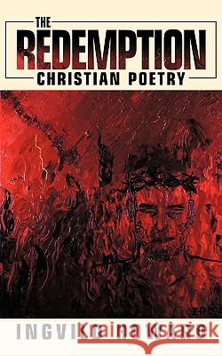 THE Redemption Ingvild Howard 9781452012346 AuthorHouse