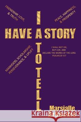 I Have a Story to Tell Marsialle Arbuckle 9781452012704