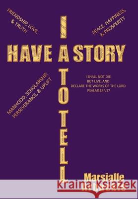 I Have a Story to Tell Marsialle Arbuckle 9781452012711