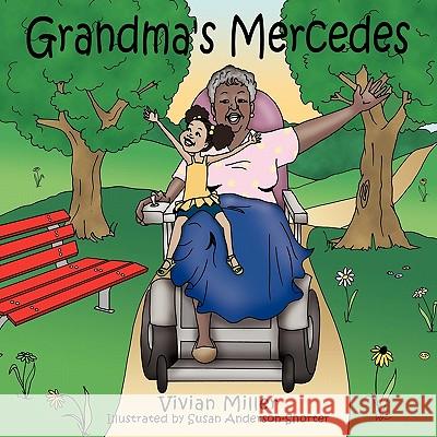 Grandma's Mercedes Vivian Miller 9781452017105 Authorhouse