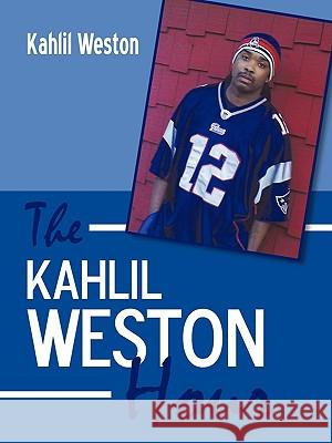 The Kahlil Weston Hour Kahlil Weston 9781452017532 AuthorHouse