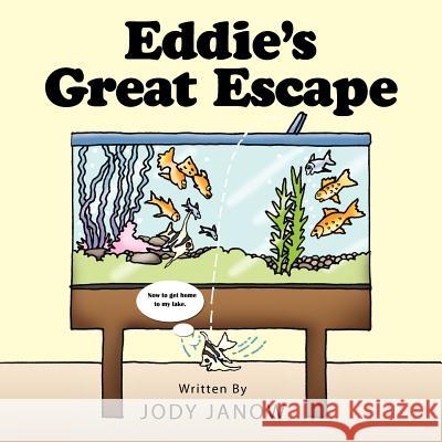 Eddie's Great Escape Jody Janow 9781452017648