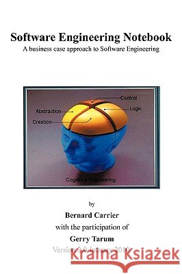 Software Engineering Notebook 2nd Edition Bernard Carrier, Gerry Tarum 9781452022215
