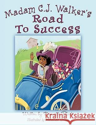 Madam C.J. Walker's Road to Success Black, Donnette 9781452024431 Authorhouse