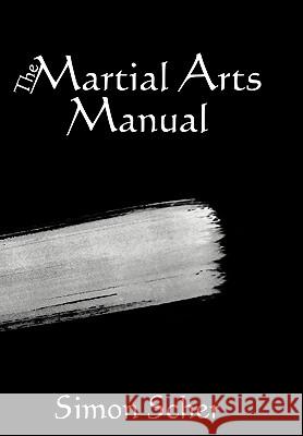 The Martial Arts Manual Simon Scher 9781452026121