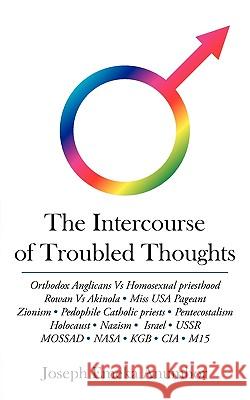 The Intercourse of Troubled Thoughts Joseph Emeka Anumbor 9781452028040 Authorhouse