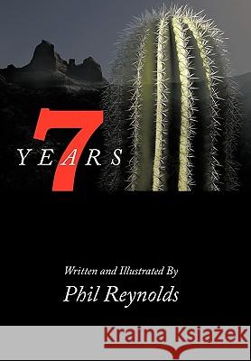 Seven Years Phil Reynolds 9781452031712