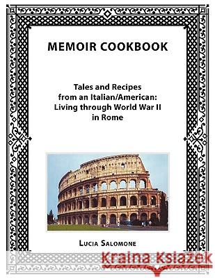 Memoir Cookbook Lucia Salomone 9781452032757 AuthorHouse