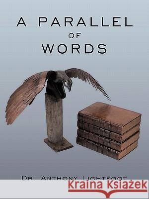 A Parallel of Words Lightfoot, Anthony 9781452037783
