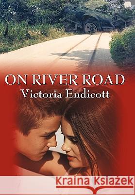 On River Road Victoria Endicott 9781452042312