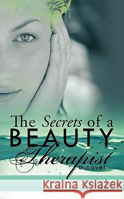 The Secrets of a Beauty Therapist Terese Bond 9781452044620