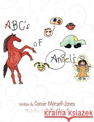 ABC's of ANGELS Connie Marsell-Jones 9781452048598 AuthorHouse