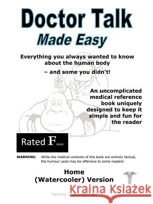 Doctor Talk - Made Easy: Home (Watercooler) Version Tammy J. Zimmerman 9781452049823 AuthorHouse