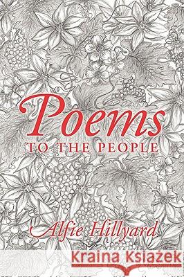 Poems to the People Hillyard, Alfie 9781452051567