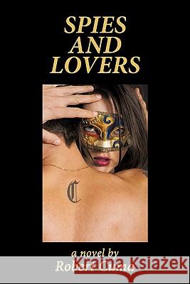 Spies and Lovers Robert Cuma 9781452052892