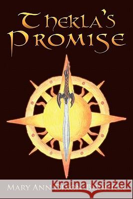 Thekla's Promise Mary Ann Dixon-Budnick 9781452054094