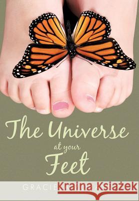 The Universe at Your Feet Graciela Zozaya 9781452056050