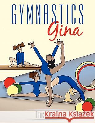 Gymnastics Gina Tracie Kilby 9781452062778