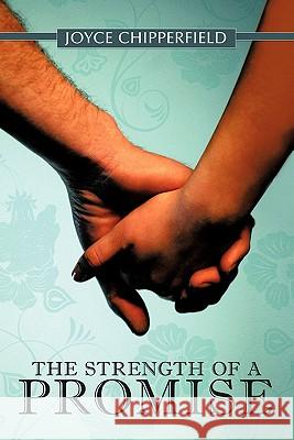 The Strength of a Promise Joyce Chipperfield 9781452063652