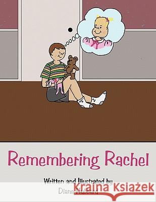 Remembering Rachel Diane Hubbard 9781452065274 Authorhouse