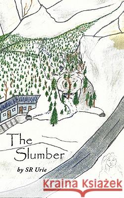 The Slumber Sr. Urie 9781452068978 Authorhouse
