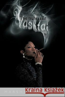 The Truth about Vashtai Randolph, Marsha 9781452070216