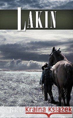 Lakin Bruce Drake 9781452070940
