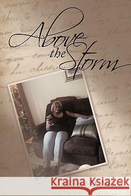 Above the Storm Velvet D. Nelson 9781452071213