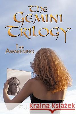 The Gemini Trilogy: The Awakening Lajeunesse, T. J. 9781452073354 Authorhouse