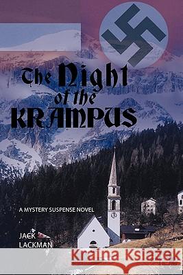The Night of the Krampus: A Mystery Suspense Novel Lackman, Jack 9781452073644 Authorhouse