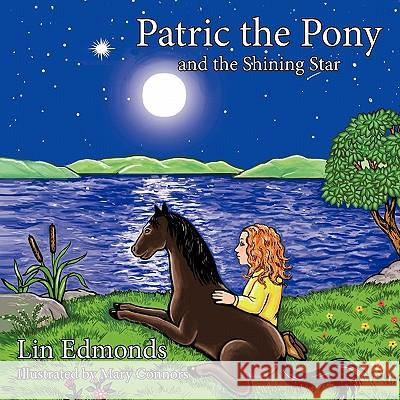 Patric The Pony and the Shining Star Lin Edmonds 9781452073897