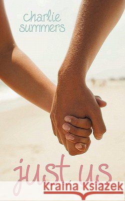 Just Us Charlie Summers 9781452077451