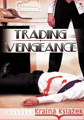 Trading Vengeance Barbara Snellgrove 9781452078137