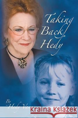 Taking Back Hedy Hedy Vann 9781452087108