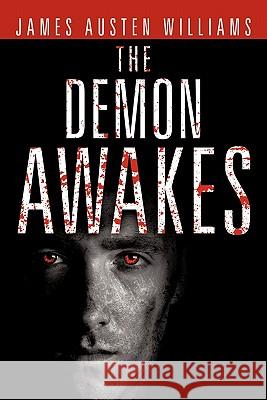 The Demon Awakes: Reaching Beyond 2 Williams, James Austen 9781452087177 Authorhouse