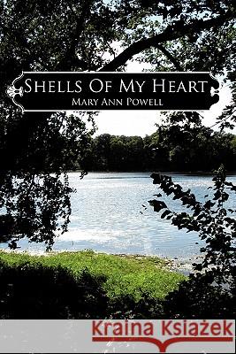 Shells of My Heart Powell, Mary Ann 9781452089683