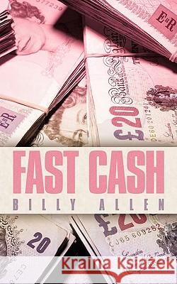 Fast Cash Billy Allen 9781452091433