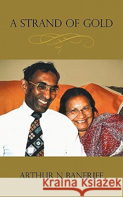 A Strand of Gold Arthur N. Banerjee 9781452093673