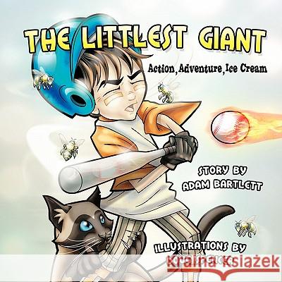The Littlest Giant Adam Bartlett 9781452098401 Authorhouse