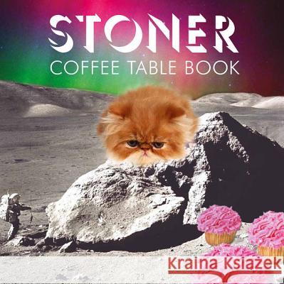 Stoner Coffee Table Book Steve Mockus 9781452103327 Chronicle Books