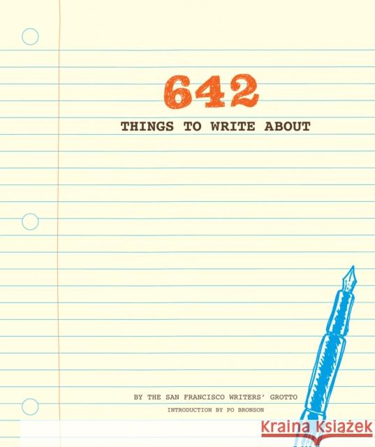 642 Things to Write About San Francisco Writers' Grotto 9781452105444