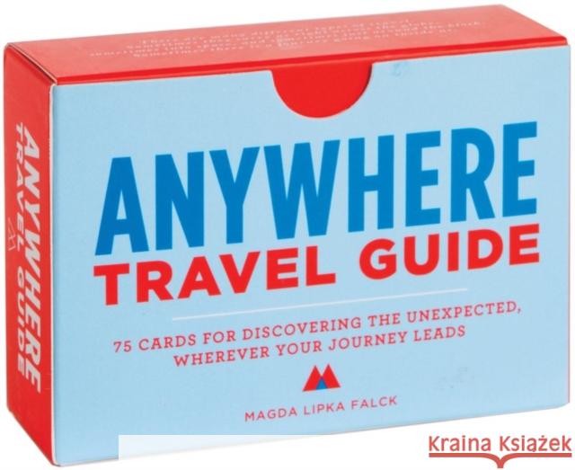 Anywhere: a Travel Guide Magda Lipka Falck 9781452119045 Chronicle Books