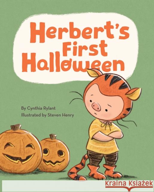 Herbert's First Halloween: (Halloween Children's Books, Early Elementary Story Books, Picture Books about Bravery) Rylant, Cynthia 9781452125336