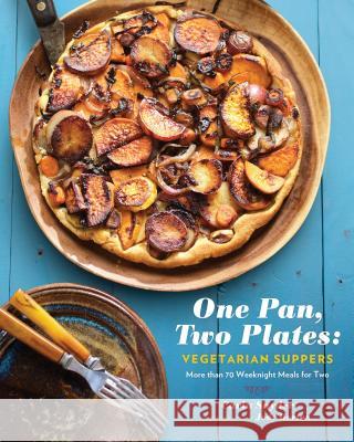 One Pan, Two Plates: Vegetarian Suppers: More Than 70 Weeknight Meals for Two (Cookbook for Vegetarian Dinners, Gifts for Vegans, Vegetarian Cooking) Snyder, Carla 9781452145839 Chronicle Books