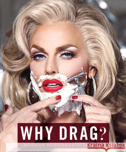 Why Drag? Magnus Hastings Boy George 9781452148977 Chronicle Books