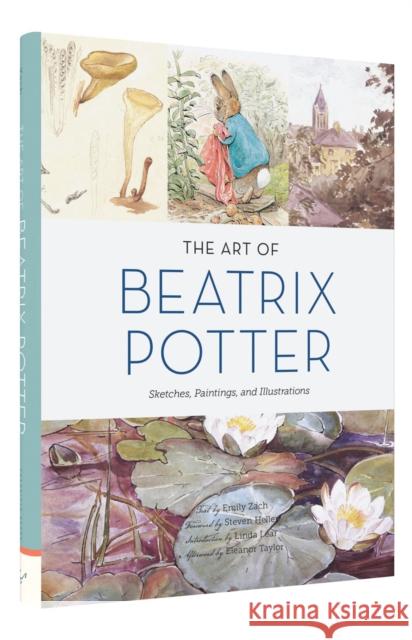 The Art of Beatrix Potter: Sketches, Paintings, and Illustrations Linda Lear 9781452151274