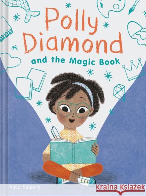 Polly Diamond and the Magic Book Alice Kuipers Diana Toledano 9781452152325 Chronicle Books